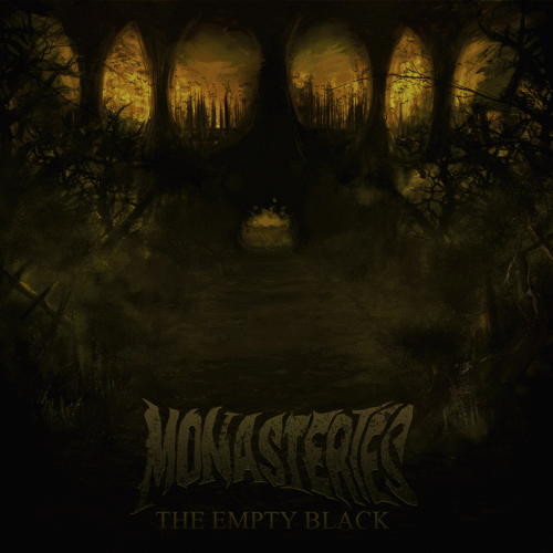 Monasteries : The Empty Black Monasteries : The Empty Black